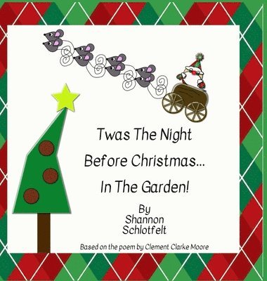 Twas the Night Before Christmas in the Garden 1