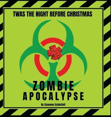Twas the Night Before Christmas - Zombie Apocalypse 1