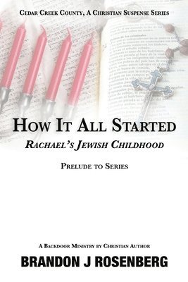 How It All Started-Rachael's Jewish Childhood 1