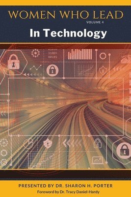 Sharon H. Porter - Women Who Lead In Technology, Häftad