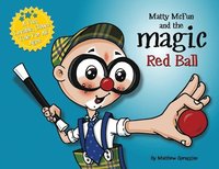 bokomslag Matty McFun and the Magic Red Ball