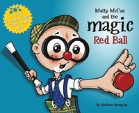 bokomslag Matty McFun and the Magic Red Ball