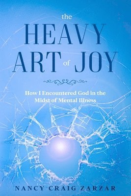 The Heavy Art of Joy 1