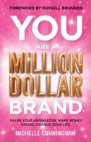 Michelle Cunningham - You Are a Million Dollar Brand, Häftad