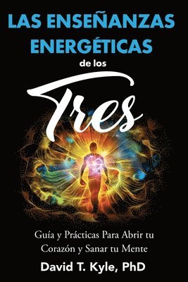bokomslag Enseñanzas Energéticas de Los Tres