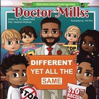 bokomslag Doctor Mills: Different Yet All the Same