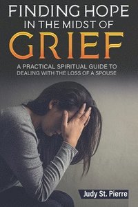bokomslag Finding Hope in The Midst Of Grief
