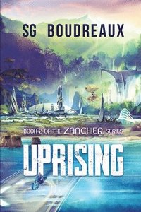 bokomslag Uprising Book 2 in the Zanchier Series