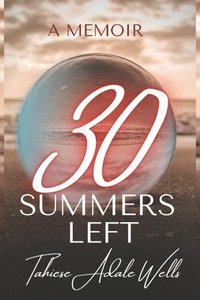 bokomslag 30 Summers Left