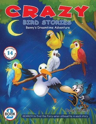 bokomslag Crazy Bird Stories: Benny's Dreamtime Adventure Book 2