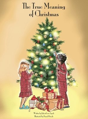 Irene Lynch, John L Lynch, John L. Lynch, L. Lynch, John - True Meaning of Christmas, Inbunden
