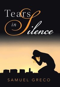 bokomslag Tears in Silence