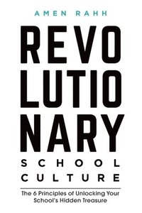 bokomslag Revolutionary School Culture