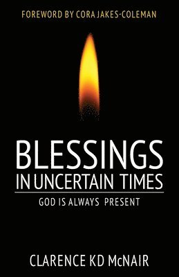 Clarence McNair - Blessings in Uncertain Times, Häftad