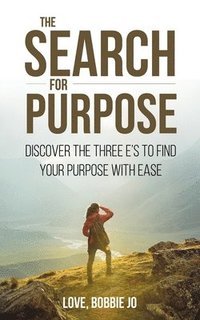 bokomslag The Search for Purpose