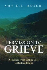 bokomslag Permission to Grieve