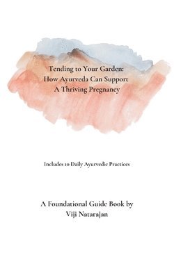 Vijayalakshmi Natarajan - Tending To Your Garden, Häftad