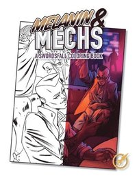 bokomslag Melanin and Mechs: A Swordsfall Coloring Book