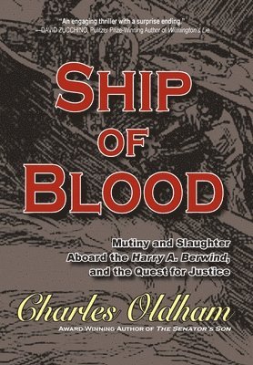 Charles Oldham - Ship of Blood, Inbunden