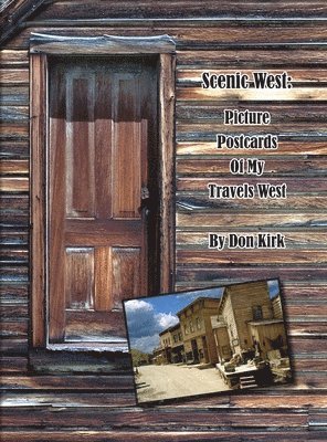Don Kirk - Scenic West, Inbunden