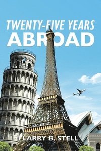 bokomslag Twenty-Five Years Abroad