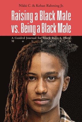 Raising a Black Male vs. Being a Black Male 1