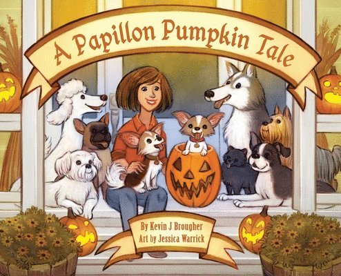 Kevin Brougher - Papillon Pumpkin Tale, Inbunden