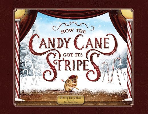 How the Candy Cane Got Its Stripes 1