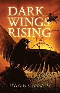 bokomslag Dark Wings Rising