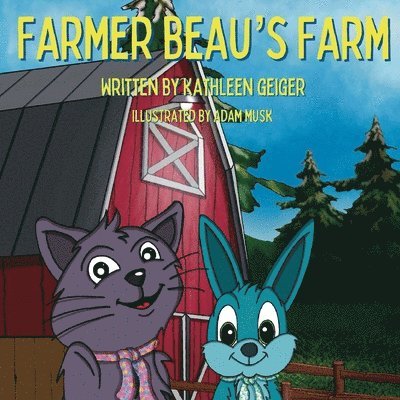 Farmer Beau's Farm 1