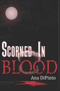 bokomslag Scorned In Blood