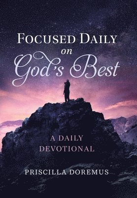 bokomslag Focused Daily on God's Best