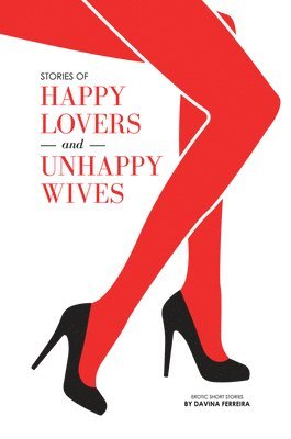 Stories of Happy Lovers and Unhappy Wives 1