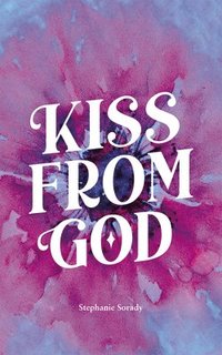 bokomslag Kiss from God