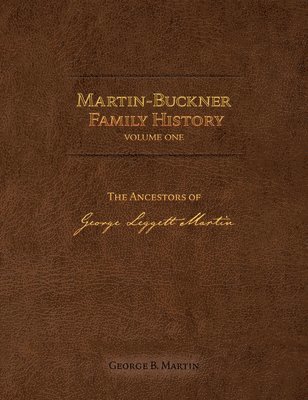 Martin-Buckner Family History 1