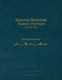 bokomslag Martin-Buckner Family History