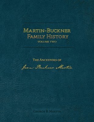 bokomslag Martin-Buckner Family History