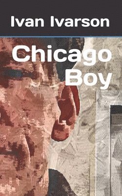 Chicago Boy 1