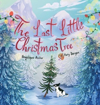 Angelique Archer - Last Little Christmas Tree, Inbunden
