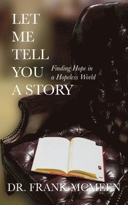 Frank McMeen, Jacque Hillman - Let Me Tell You A Story, Inbunden