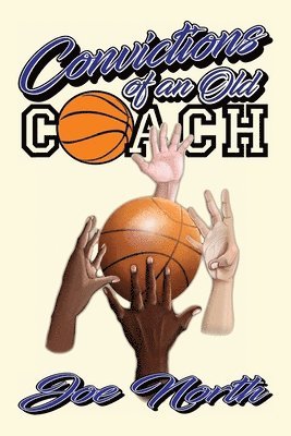 Convictions of an Old Coach 1