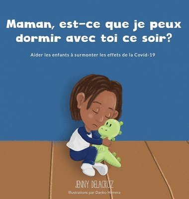 bokomslag Maman, est-ce que je peux dormir avec toi ce soir?