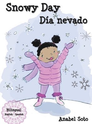 Anabel Soto - Snowy Day Día nevado, Inbunden