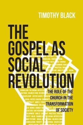 bokomslag The Gospel as Social Revolution