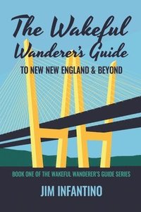 bokomslag The Wakeful Wanderer's Guide