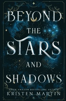 Beyond the Stars and Shadows 1