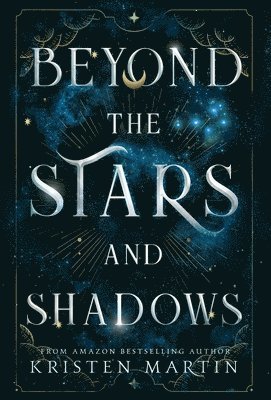 bokomslag Beyond the Stars and Shadows