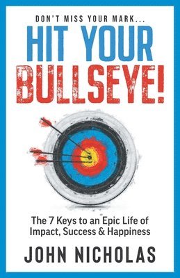 John Nicholas - Hit Your Bullseye!, Häftad