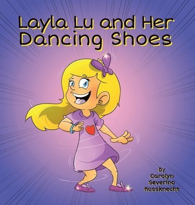 Layla Lu and Her Dancing Shoes 1