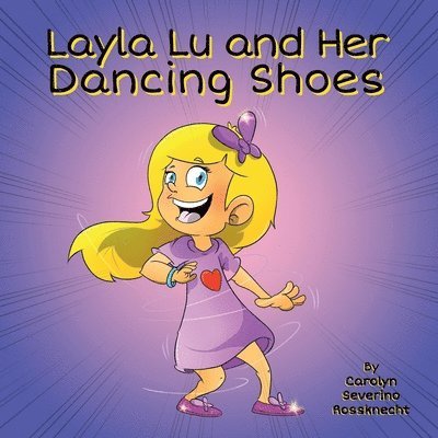 Layla Lu and Her Dancing Shoes 1